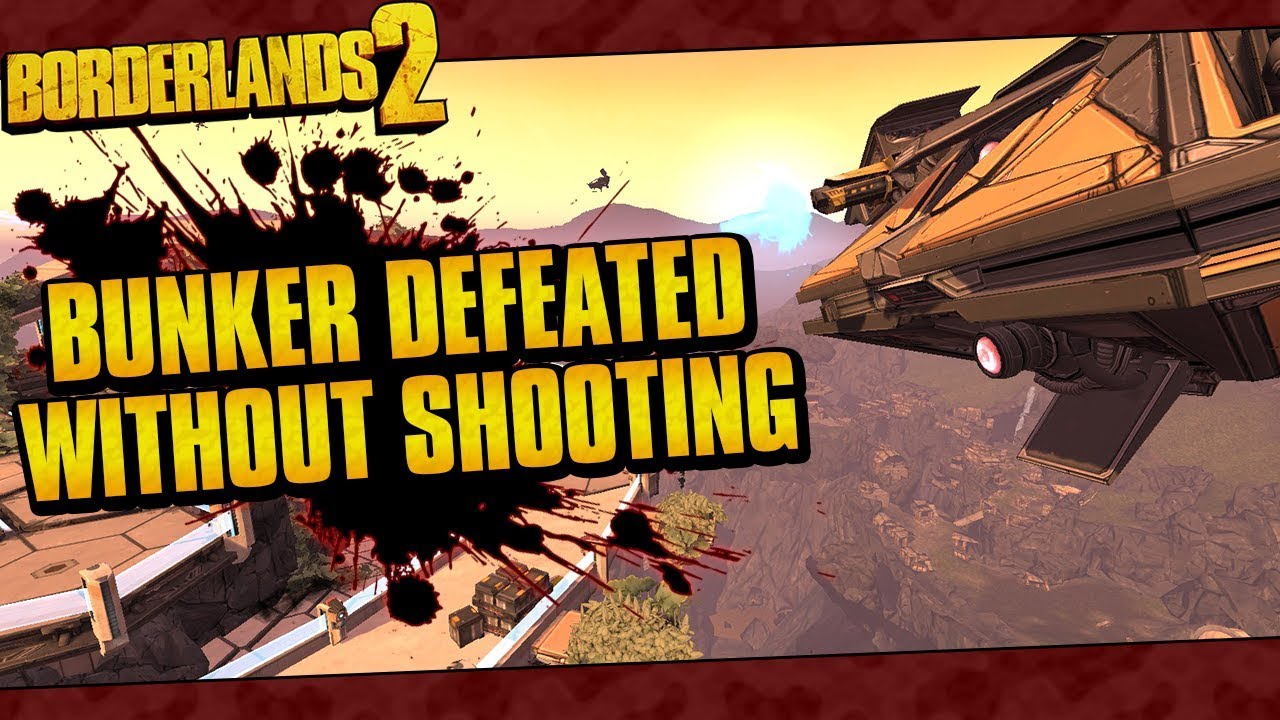Borderlands 2 | Bunker Defeated Without Shooting (No Shield Or Grenade)
