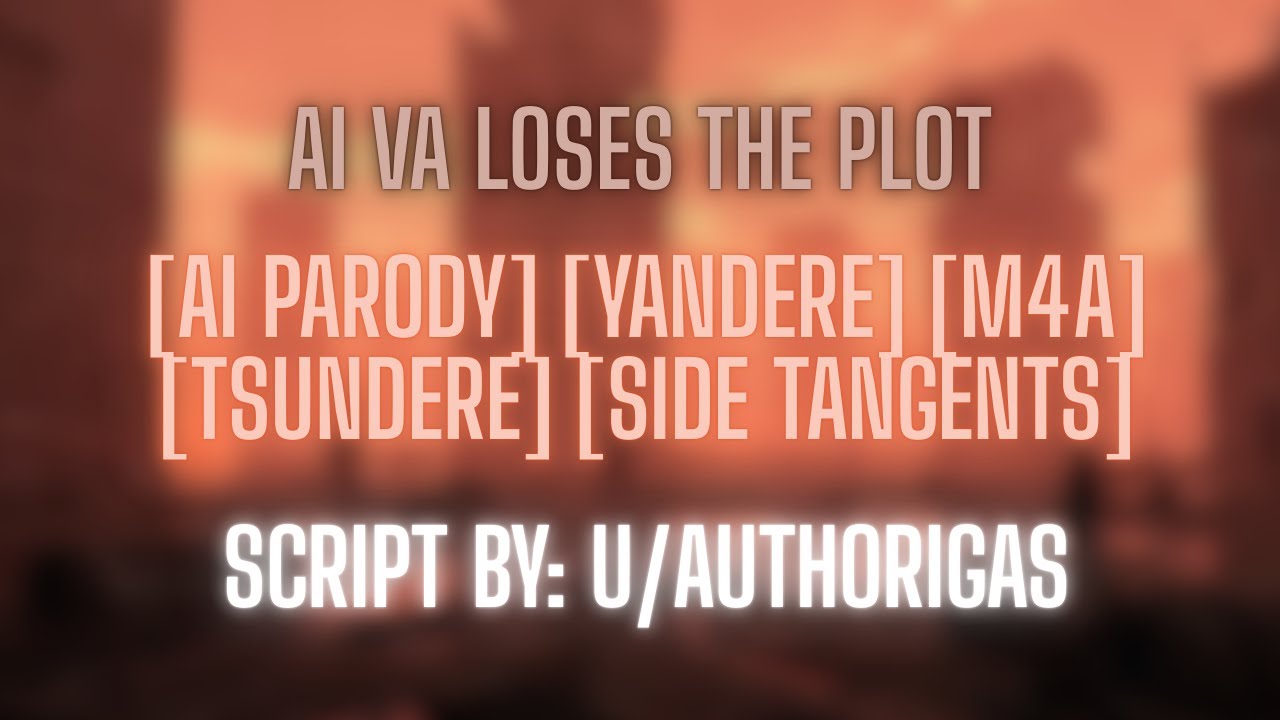AI VA Loses the Plot [M4A] [AntiAI] [Yandere] [Tsundere] [AI Parody]