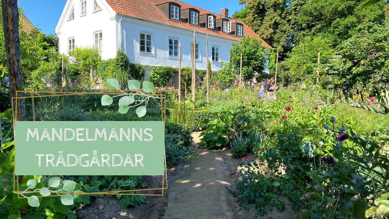 Trädgårdsresor - Inspiration till odlingsåret 2022 - Mandelmanns trädgårdar
