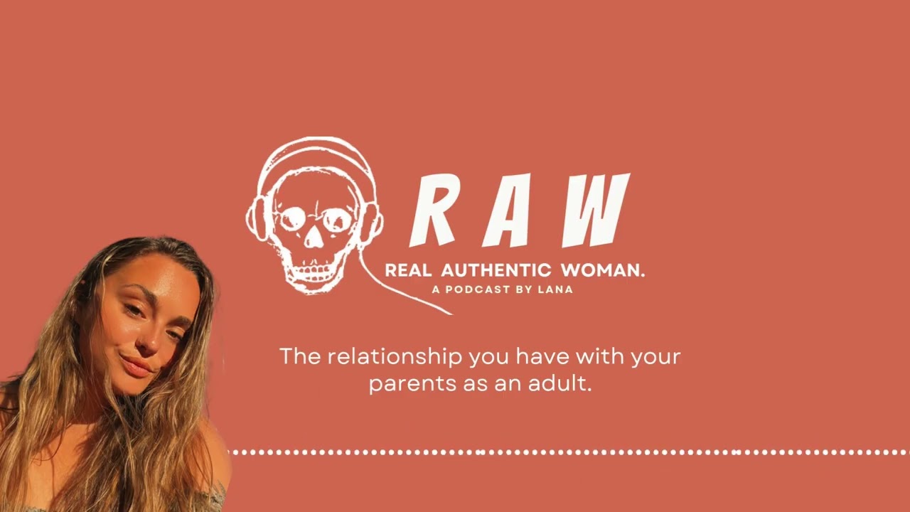 Episode 26: The relationship you have with your parents as an adult.
