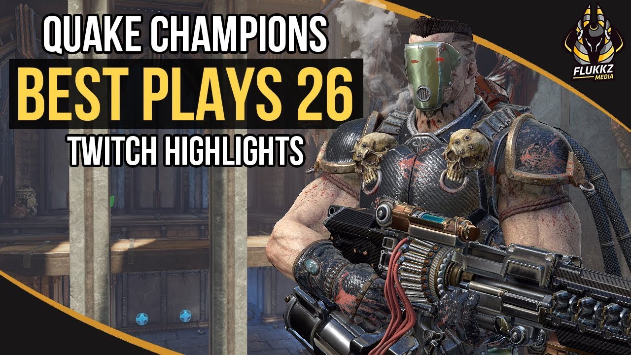 ЛУЧШИЕ ИГРЫ QUAKE CHAMPIONS 26 (МОМЕНТЫ TWITCH)