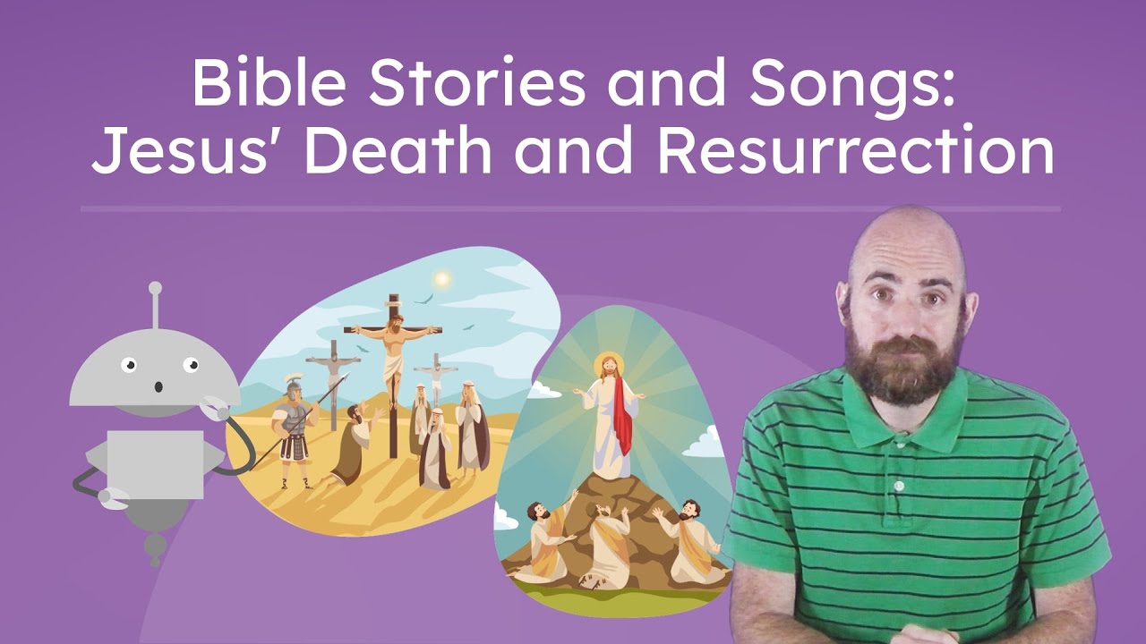 Jesus' Death and Resurrection - Bible Stories for Kids