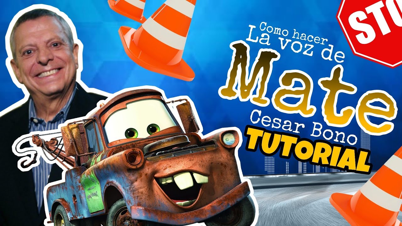 Como Hacer la Voz de MATE | Cesar Bono y su doblaje