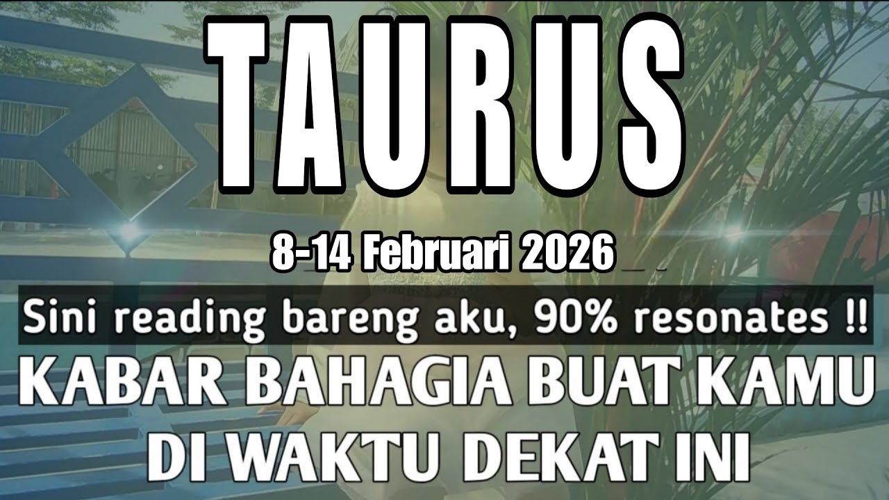 TURUS - GAK NYANGKA INI KABAR BAHAGIA YANG BAKAL DATENG (8-14 Februari 2026)