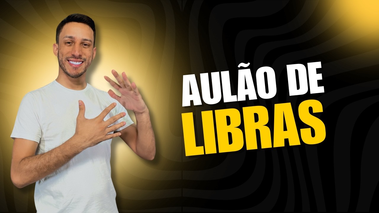 AULÃO DE LIBRAS
