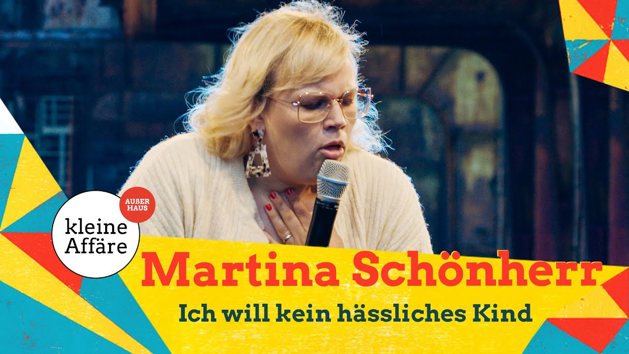 Ich will kein hässliches Kind / Martina Schönherr / Zum lachen ins Revier 2021 / Kleine Affäre