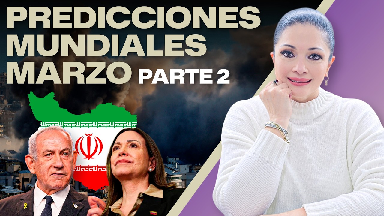 PREDICCIONES MUNDIALES MES DE MARZO - PARTE 2 | PREDICCIONES 2026 KATIUSKA ROMERO