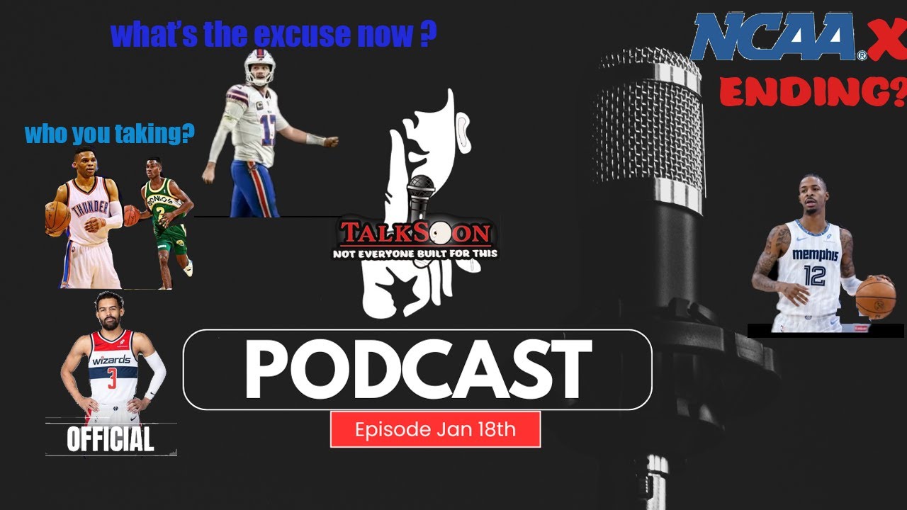 Pod 1/18.What's the excuse for josh Allen now. Taking Russ or Gary Payton.College Football is dead?