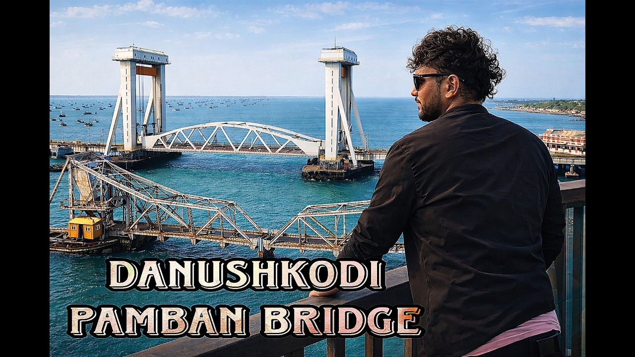Mystery of Dhanushkodi & Stunning Pamban Bridge Road