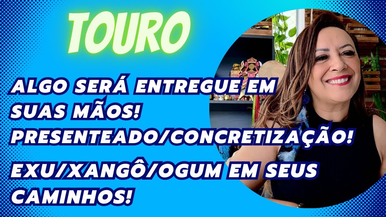 TOURO ♉️ Algo Será Entregue Em Suas Mãos!•Presenteado/Concretização•Exu/Xangô/Ogum Em Seus Caminhos!
