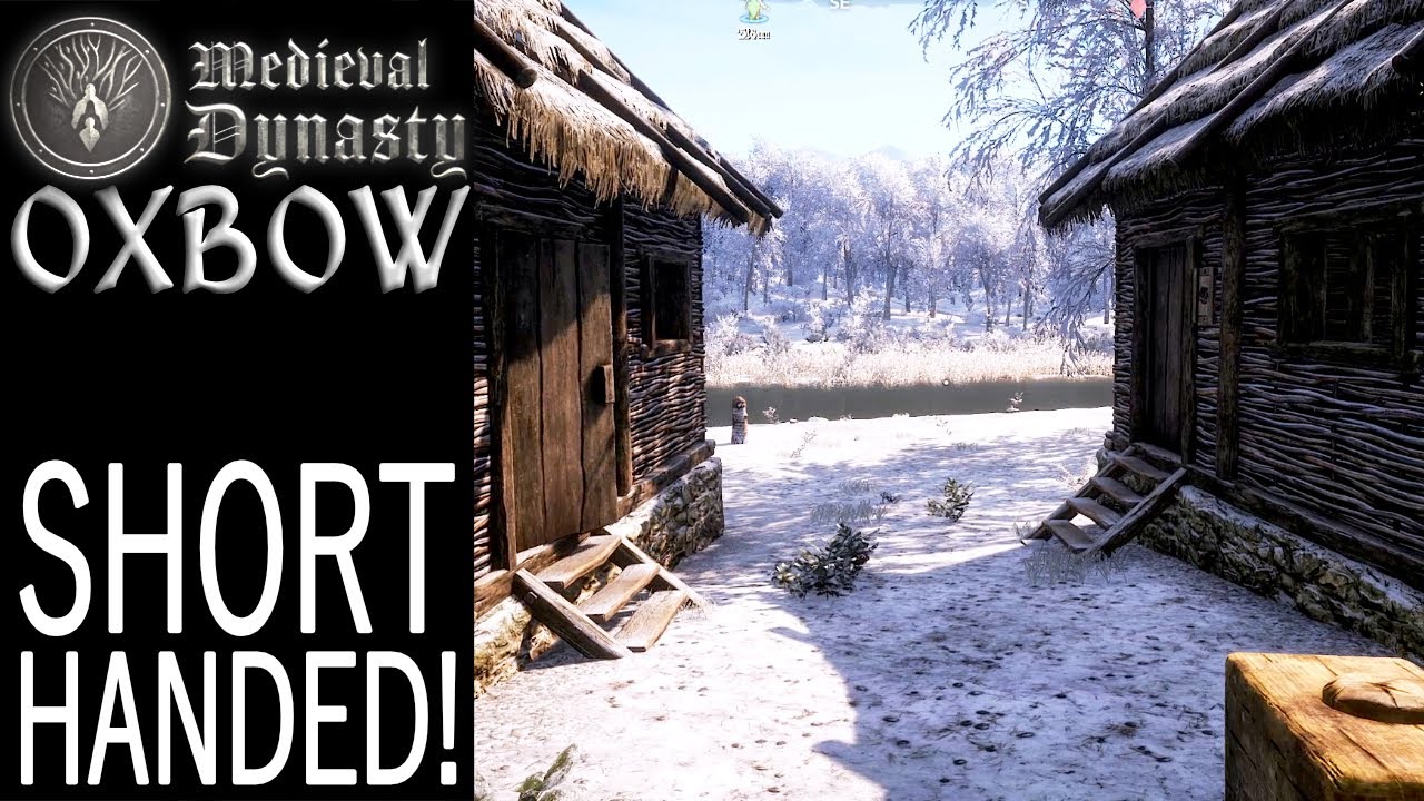 Shorthanded! | Oxbow | Medieval Dynasty Gameplay | EP 25