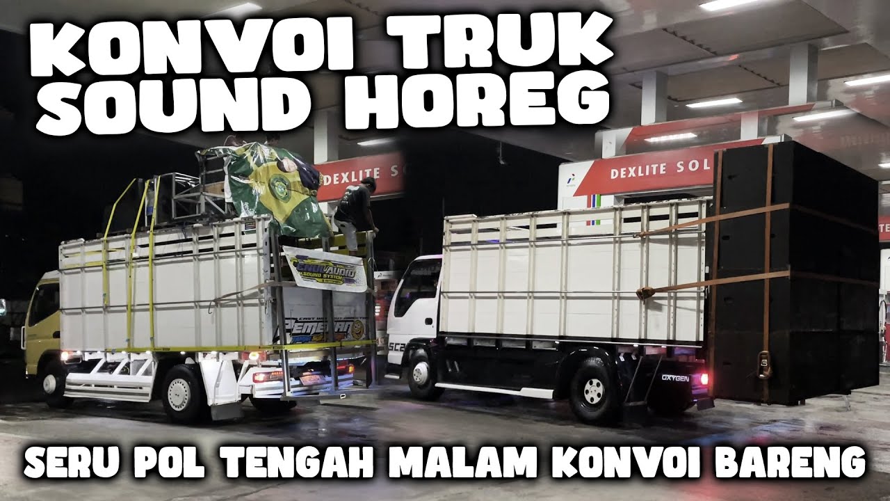 SERU POL‼️ TRUK KIKI CORE MUAT SOUND SYSTEM KONVOI BARENG
