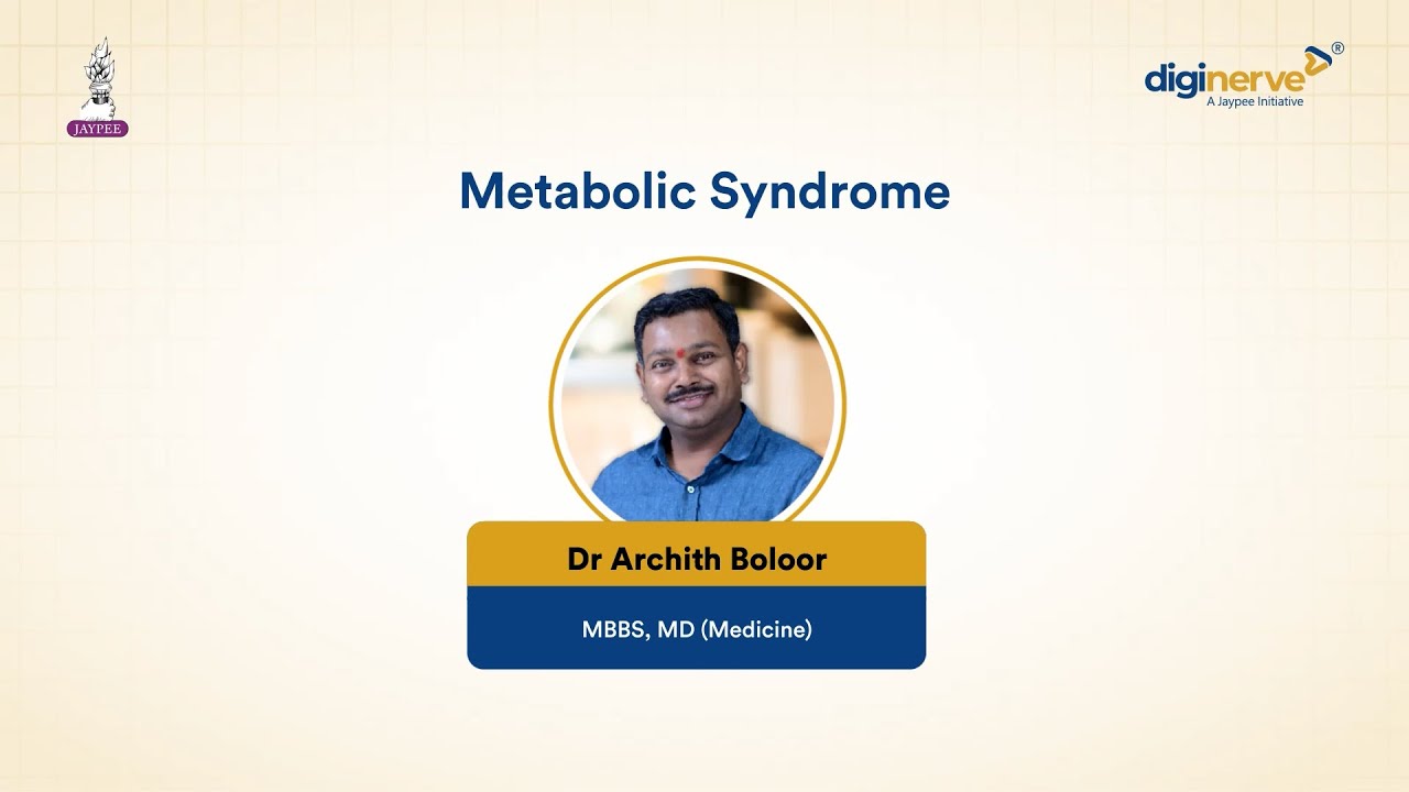 Metabolic Syndrome | Dr Archith Boloor | Free Medicine MD Residency + Super Speciality Video