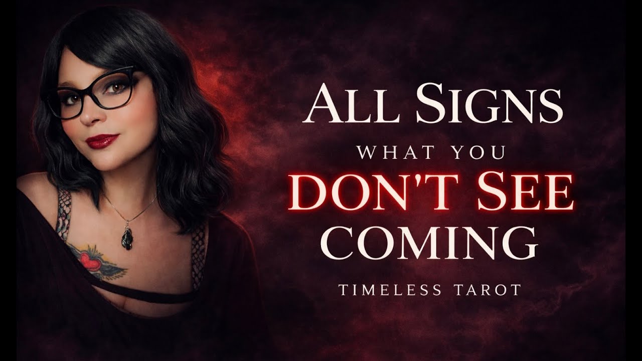 ALL SIGNS - WHAT YOU DON'T SEE COMING