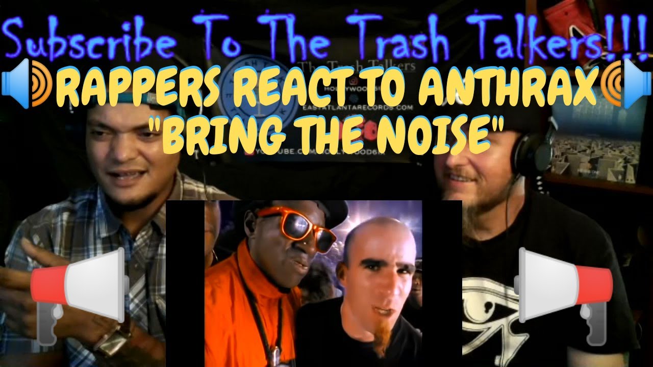 Реакция рэперов на Anthrax и Public Enemy «Bring The Noise»!!!