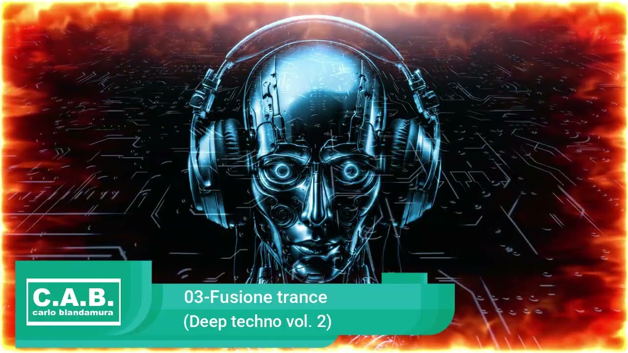03-Fusione trance (Deep techno vol. 2)