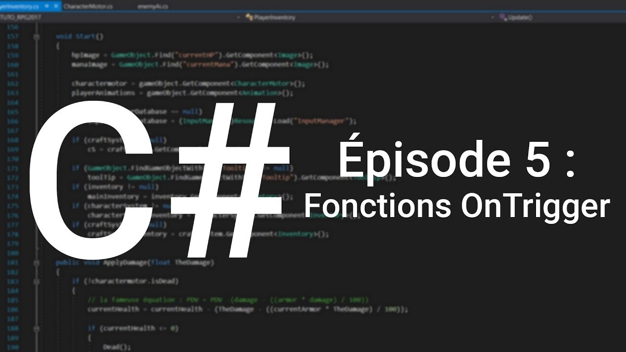 Apprendre le C# - Épisode 5 : Fonctions OnTrigger (Unity 3D)