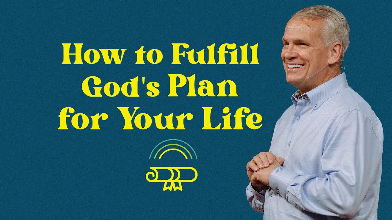 How to Fulfill God's plan for your Life.