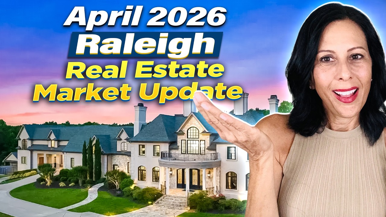 APRIL 2026 Raleigh NC Real Estate Market Update