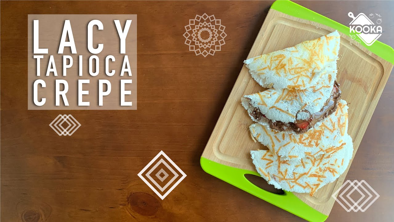 BRAZILIAN LACY TAPIOCA CREPE (TAPIOCA RENDADA RECHEADA)