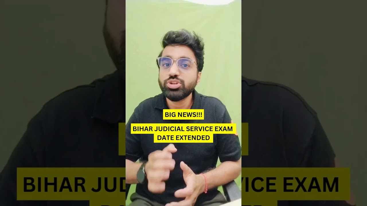🔥😨 BIG UPDATE | Bihar Judicial Service Exam Date Extended 🚨