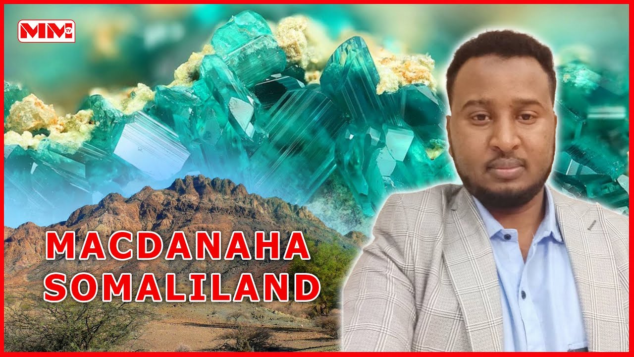 Maxay tahay macdanta Naadirka ah ee ay Somaliland dunida ka Iibinayso?