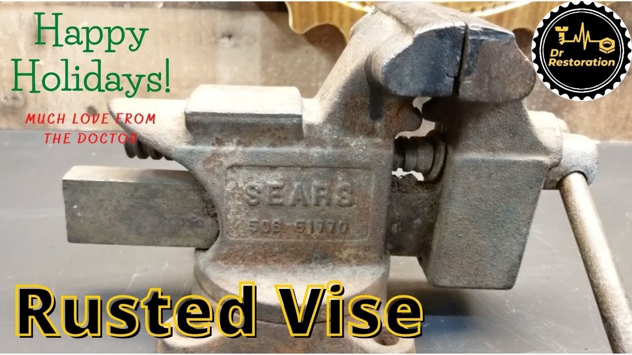 Old Rusty Sears Vise Restoration - Christmas Challenge Special