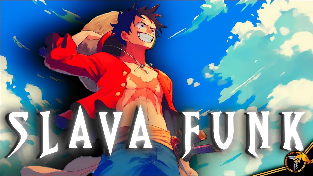 Slava Funk X One Piece AMV ~ TS Edits