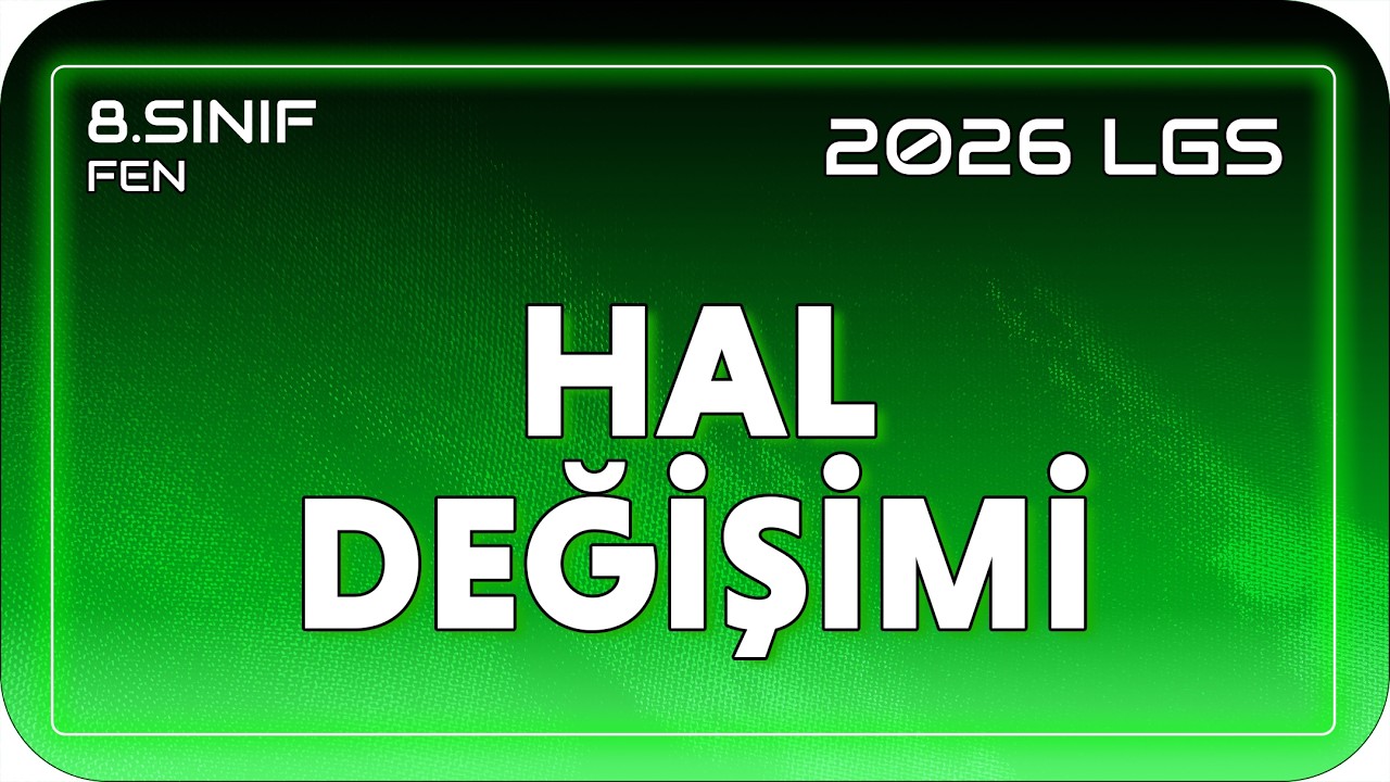 Hal Değişimi 📗 8FEN15 #2026LGS