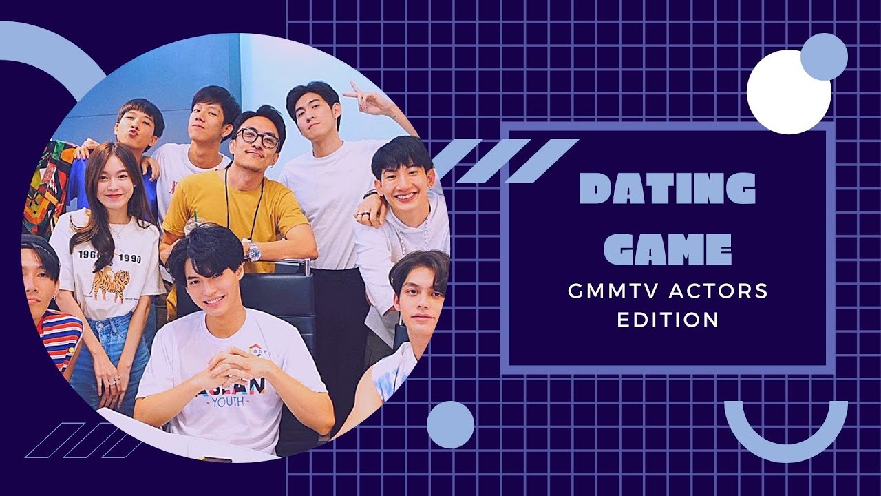 Dating Game Thai Edition (GMMTV Version)