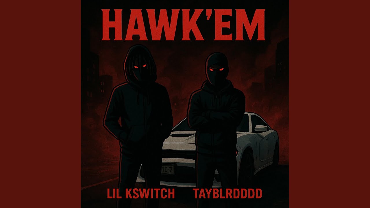 HAWK'EM (feat. TayBlrdddd)