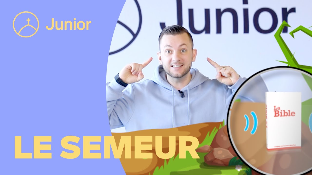 La parabole du Semeur | la Chapelle Junior