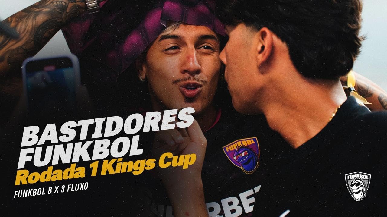 [BASTIDORES] FUNKBOL 8 X 3 FLUXO | SHOW DE LUAN MESTRE | RODADA 1 DA KINGS CUP BRASIL