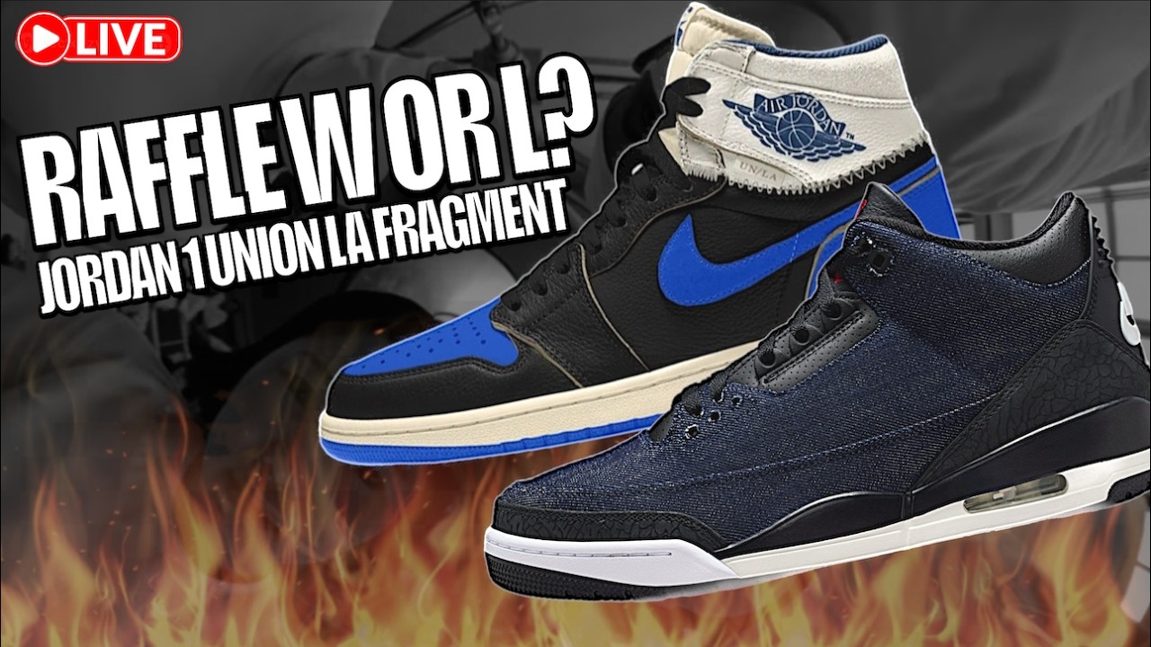 ENTER NOW! JORDAN 3 LEVI & W OR L RAFFLE UNION LA JORDAN 1 FRAGMENT?
