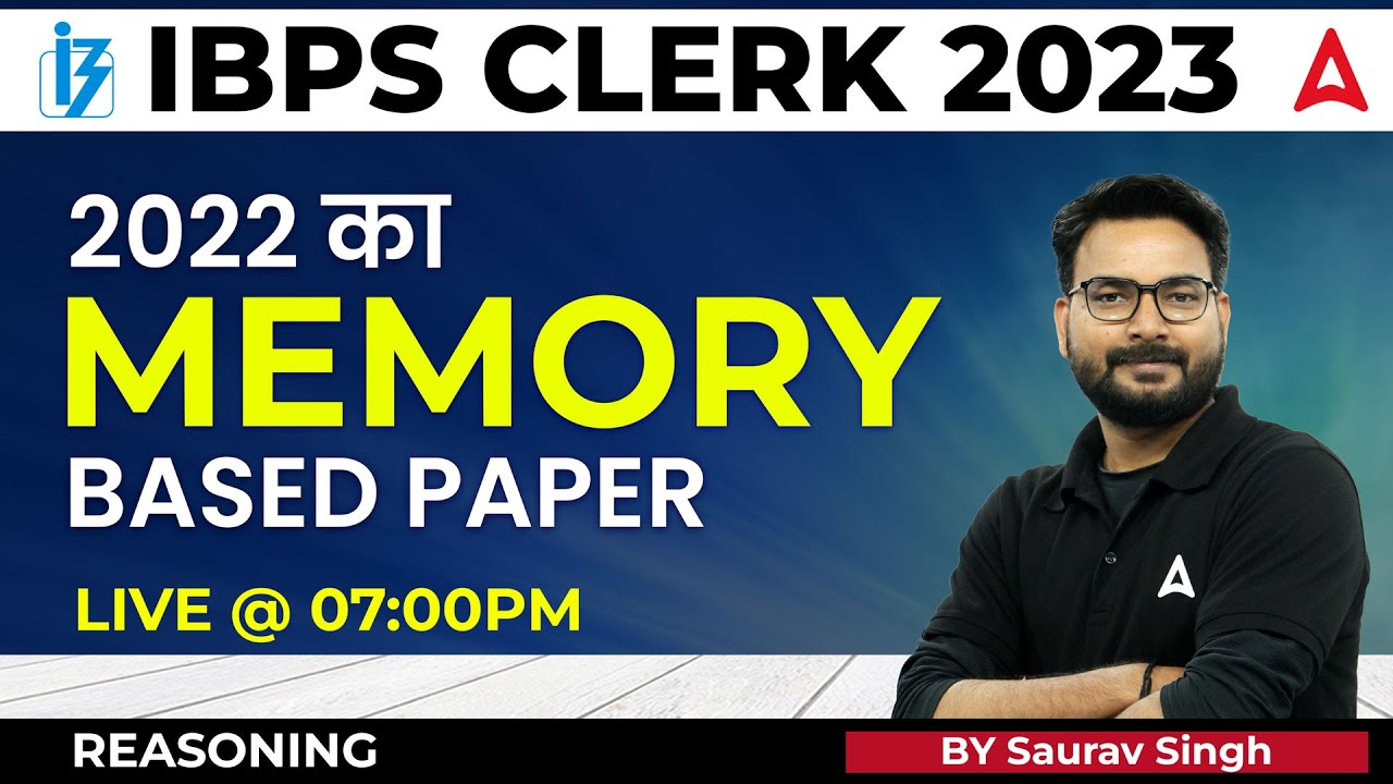 IBPS Clerk 2023 | IBPS Clerk Reasoning Memory Based Paper 2022 | Reasoning by Saurav Singh