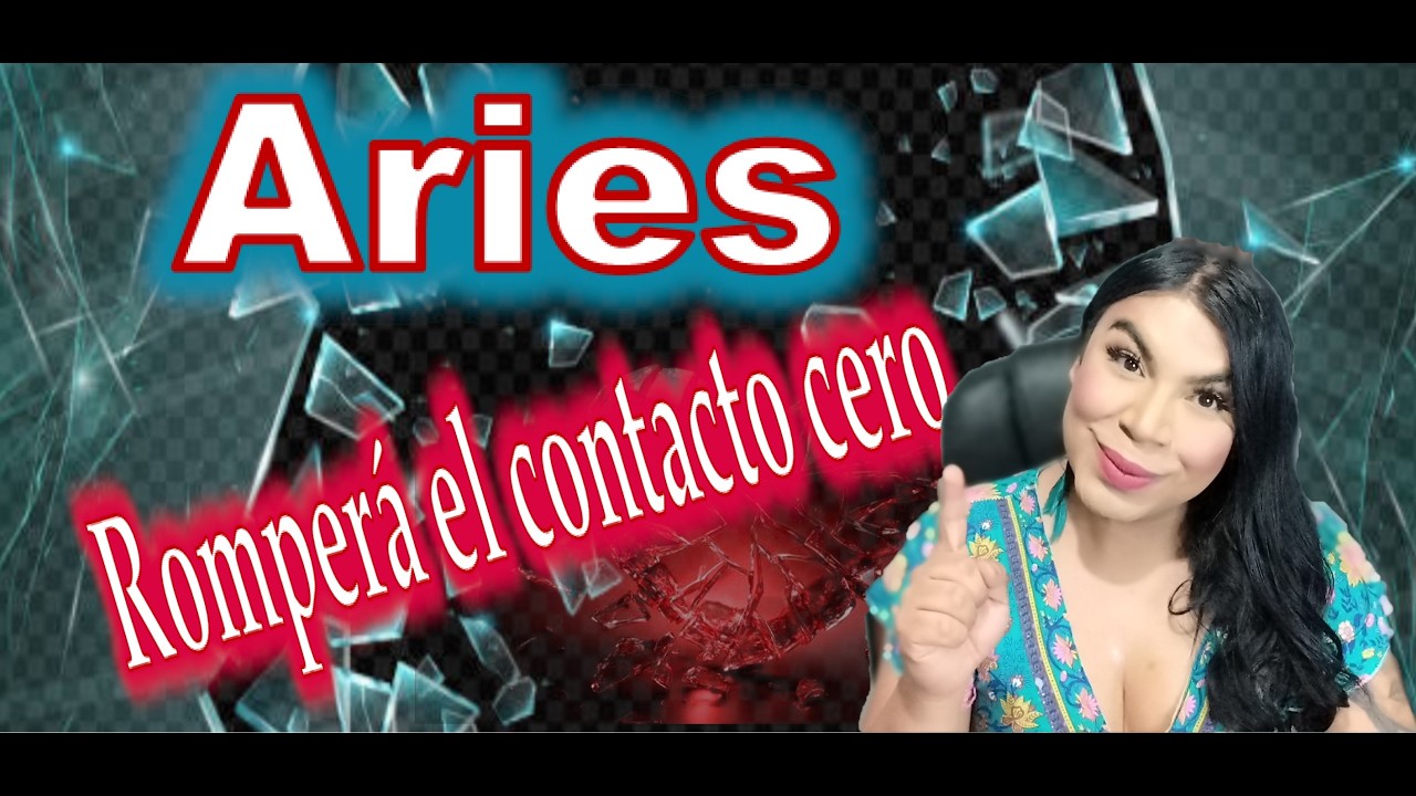 Aries No te he llamado porque ya estoy en una relación