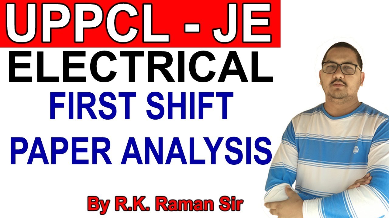 UPPCL - JE , FRIST SHIFT , PAPER ANALYSIS BY RAMAN SIR
