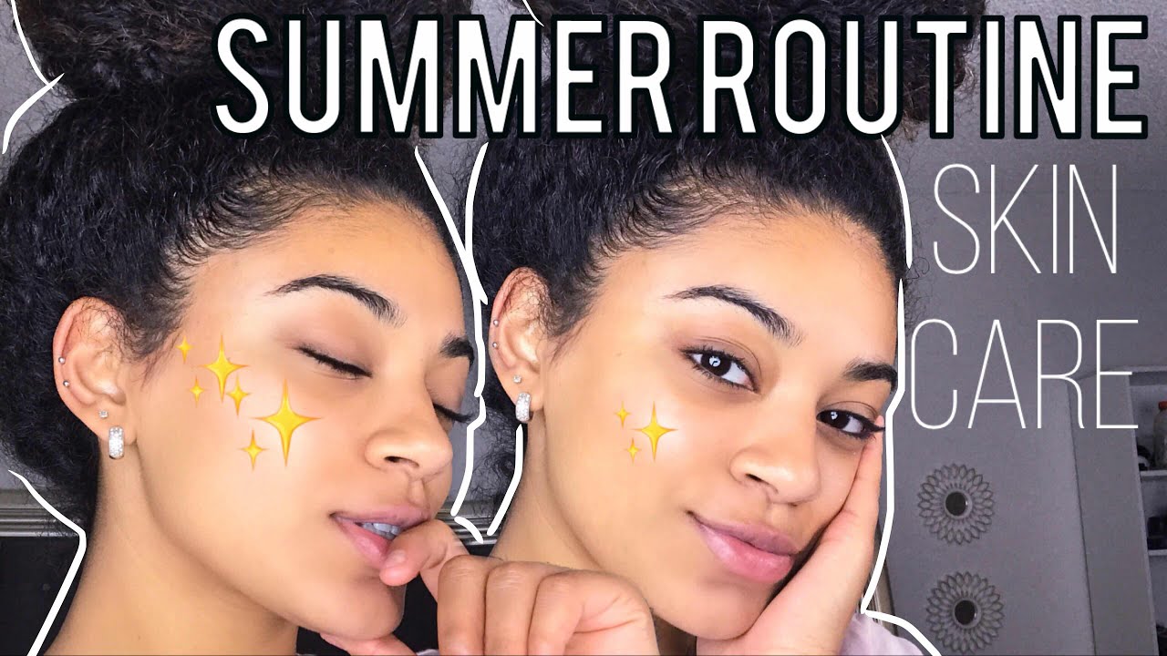 My Summer Routine - Skin Care | jasmeannnn