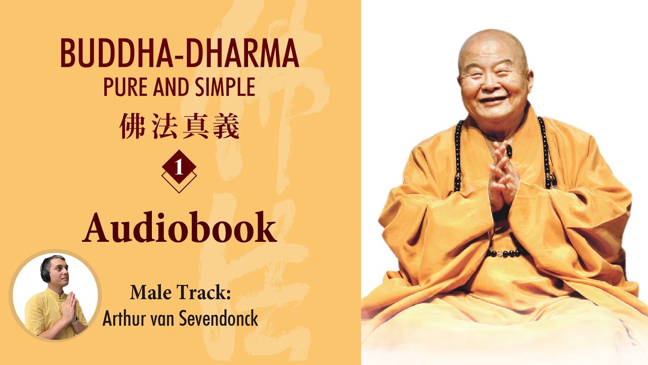 Buddha-Dharma: Pure and Simple 1 Audiobook 佛法真義1英文版 有聲書 —Male Track_Arthur Van Sevendonck