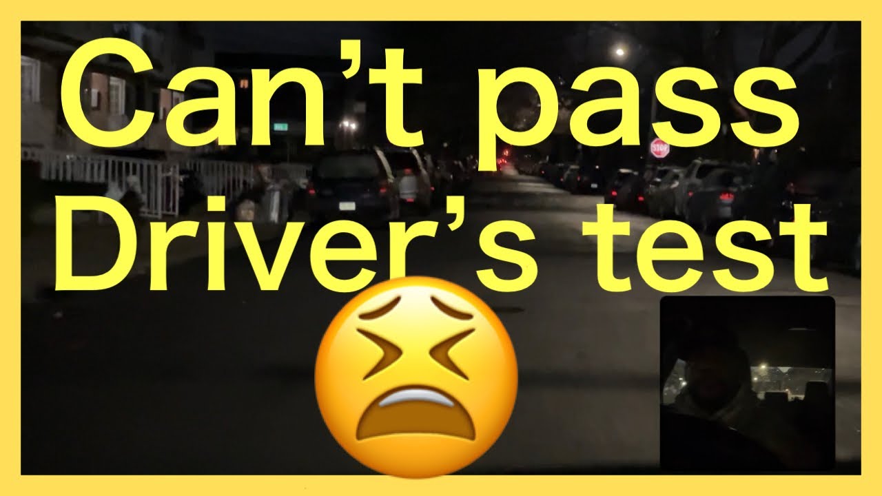 I Can Drive Why I Can’t Pass My Road Test?
