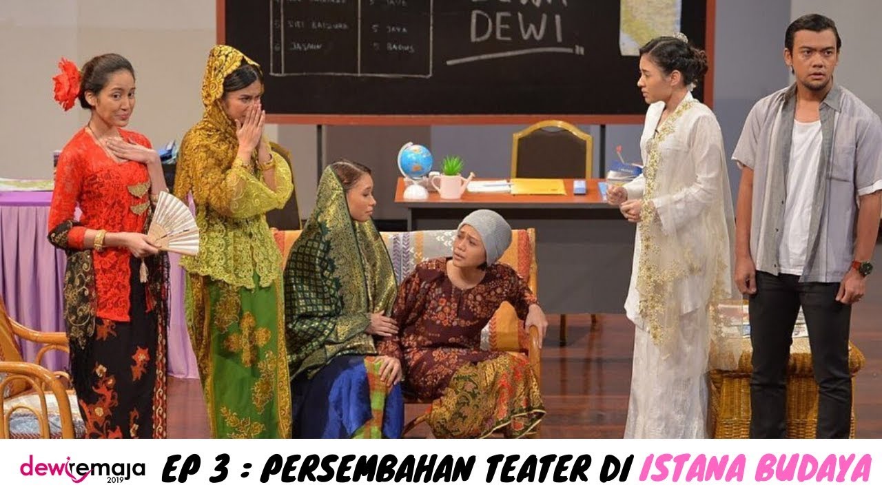 #DewiRemaja2019 : Episod 3 Persembahan Teater Di Istana Budaya