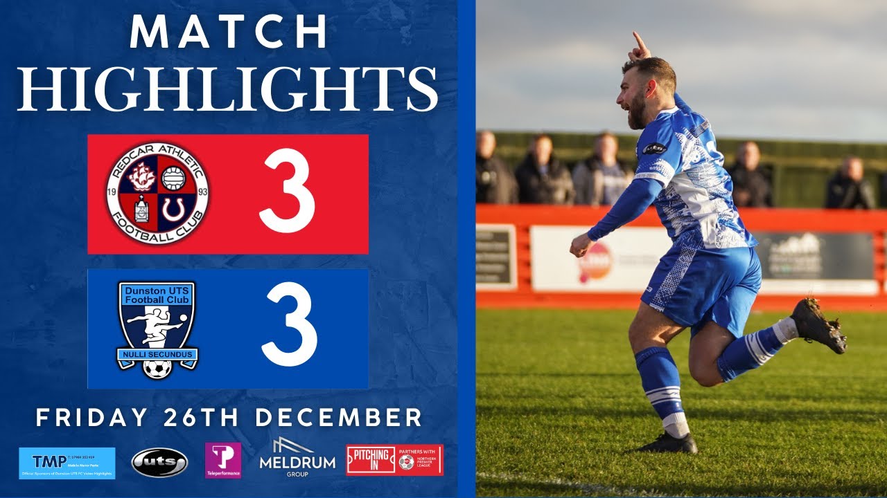 Redcar Athletic 3 Dunston UTS 3 | Pitching In Northern Premier League East Highlights