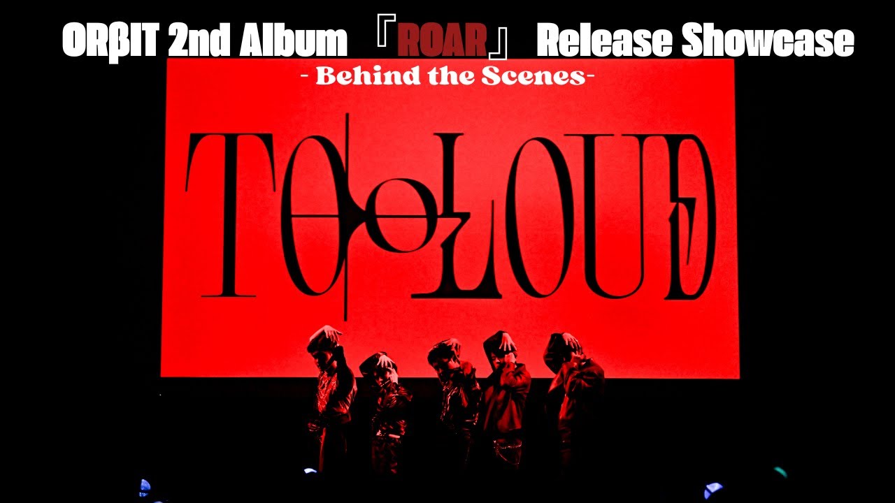 [OR&beta;ITV]OR&beta;IT 2nd Album『ROAR』Release Showcase &ndash; Behind the Scenes