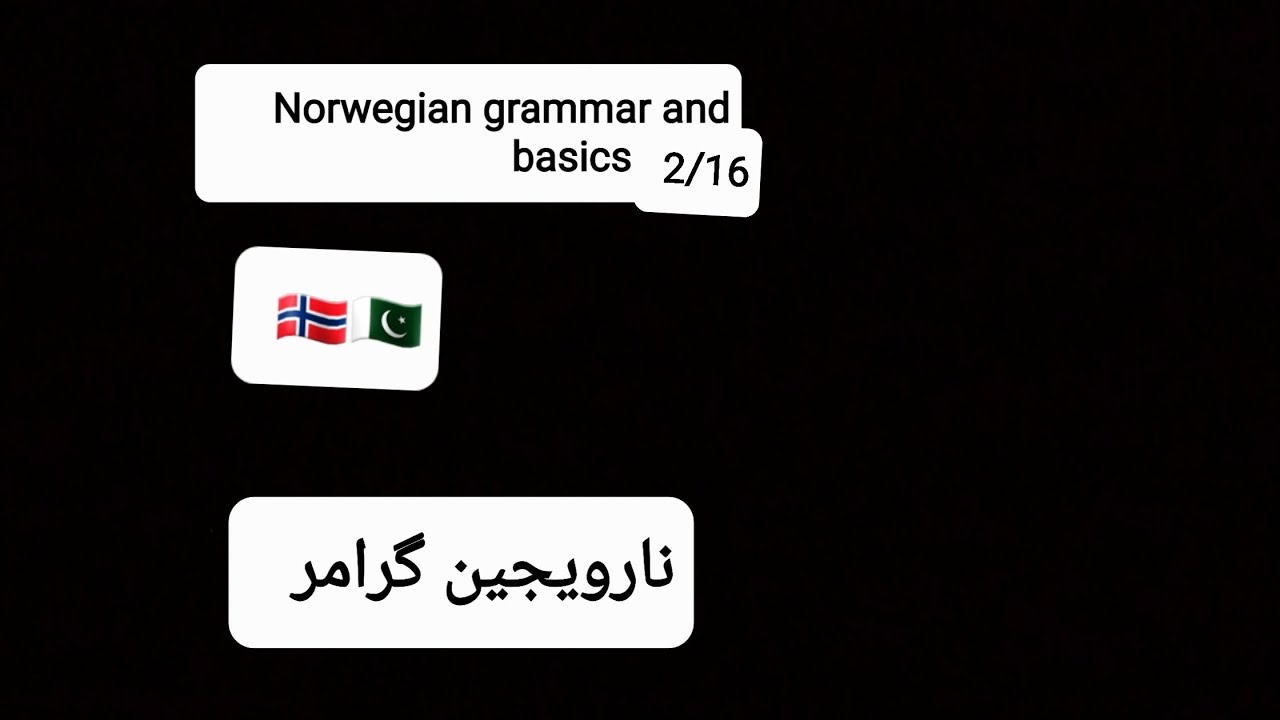 2/16 Learn Norwegian grammar and Basics in Urdu || نارویجین گرامر سیکھیں