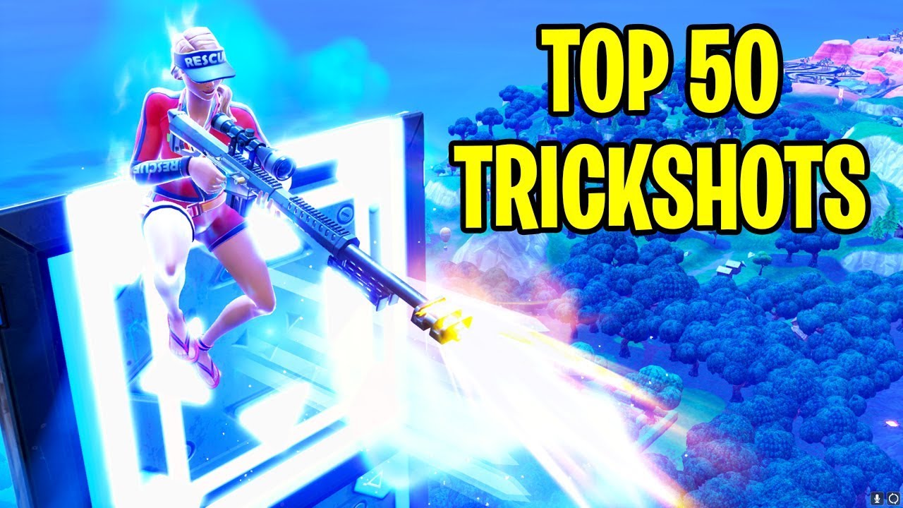 TOP 50 FORTNITE TRICKSHOTS OF ALL TIME! (Fortnite Battle Royale Montage)