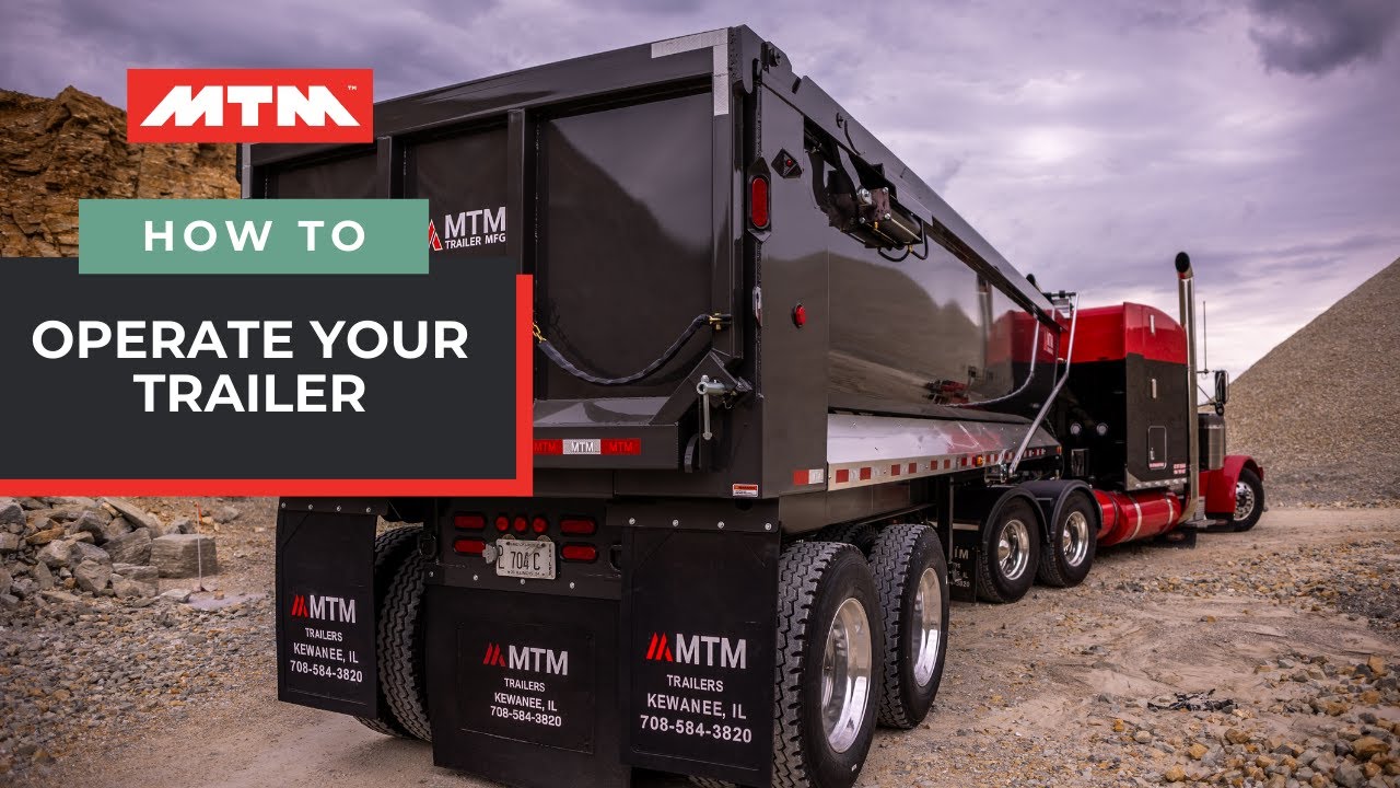 How to operate your MTM end-dump trailer
