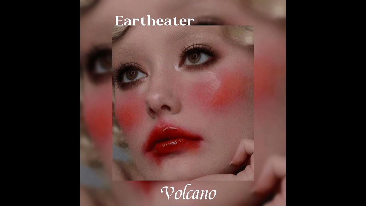 Eartheater - Volcano sped up