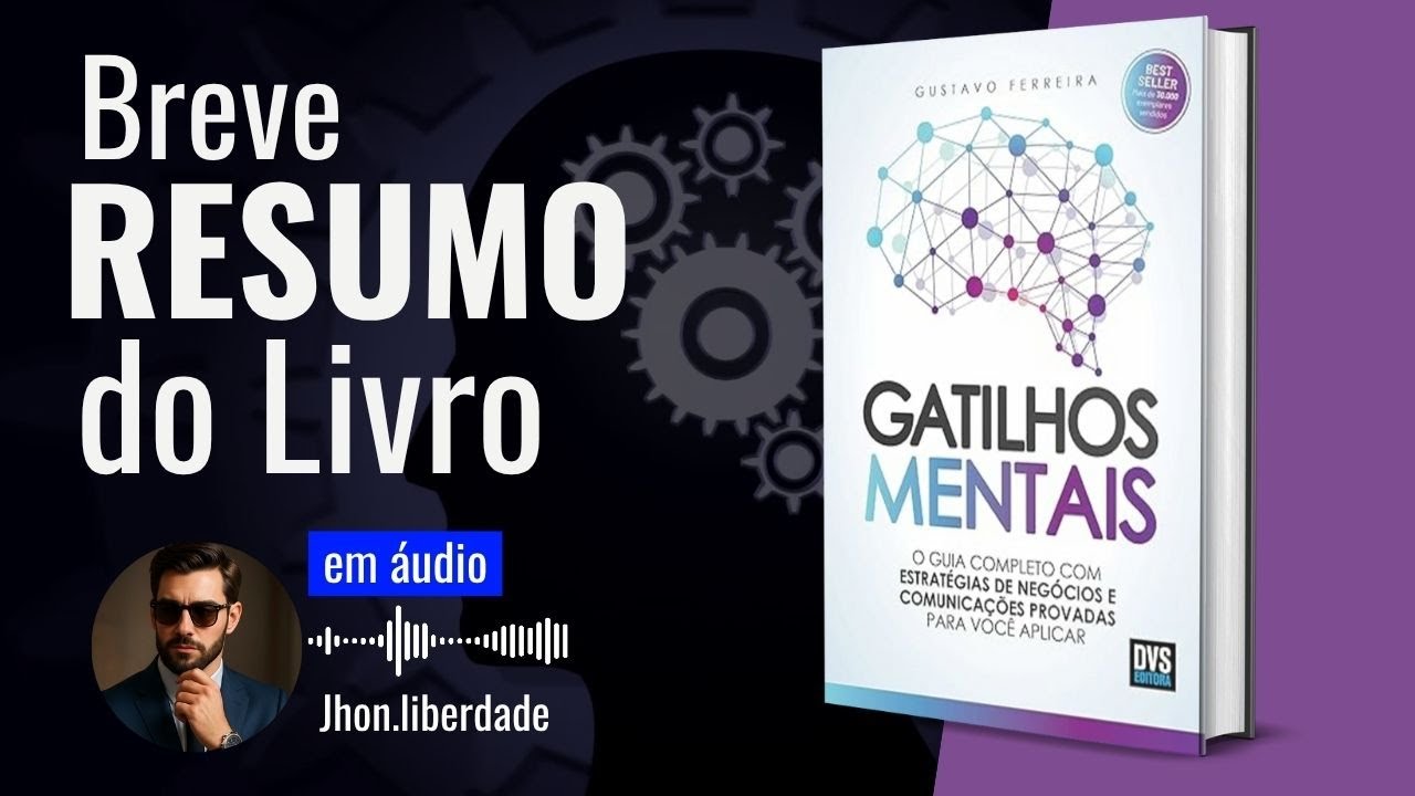 📕Breve Resumo do livro: Gatilhos Mentais: O Guia Completo