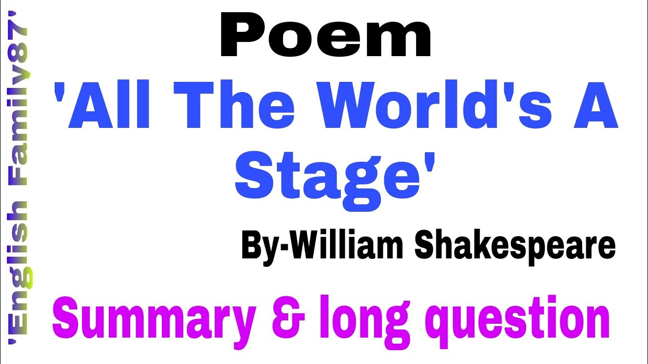 'All The World's A Stage' Common long question by 'English Family87' | Summary & long question