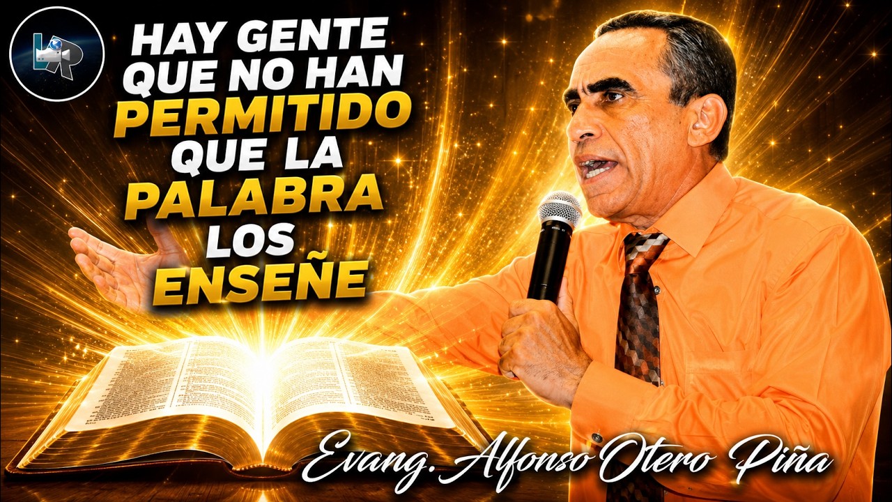 LA PALABRA DE DIOS CORRIGE | EVANG. ALFONSO OTERO PIÑA